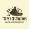 TROPHY DESTINATIONS