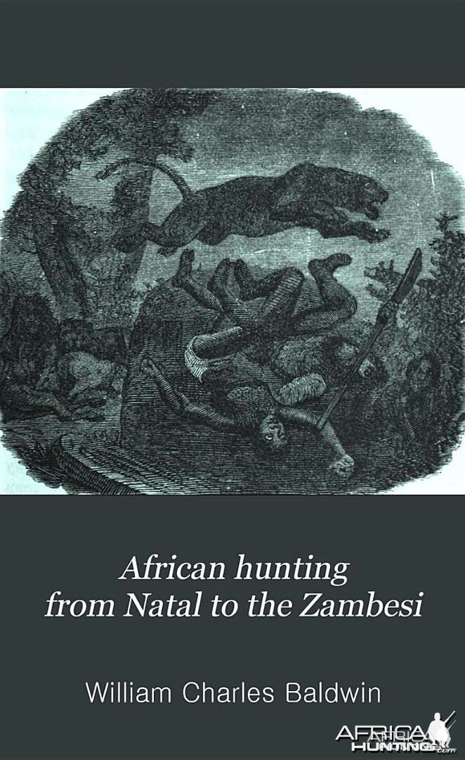 African hunting from Natal to the Zambesi by William Charles Baldwin
