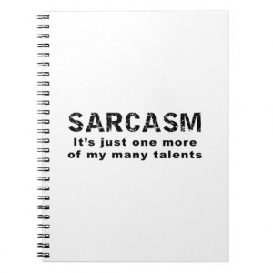 1840695715-sarcasm_funny_sayings_and_quotes_notebook-rdea238e8fbb4493ab65d95c3a7ea97af_ambg4_8...jpg