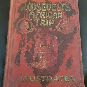 Roosevelts African Trip Book