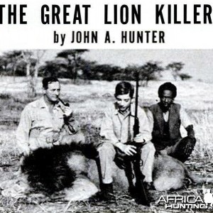 The Great Lion Killer by John A. Hunter