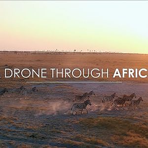 Breathtaking Drone Footage Filmed Throughout Africa
