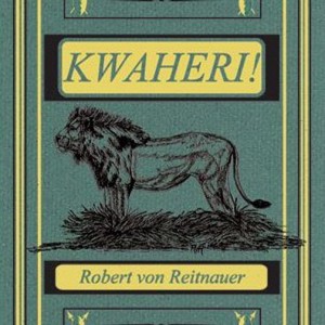 Kwaheri! by Robert von Reitnauer