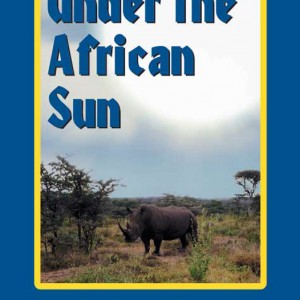 Under the African Sun by Frank C. Hibben