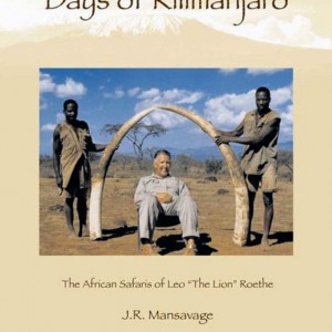 Days of Kilimanjaro by John R. Mansavage