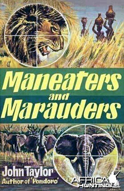 Maneaters and Marauders by John "Pondoro" Taylor