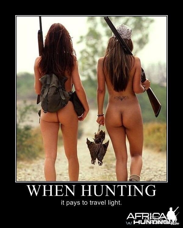 When hunting...